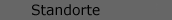 standorte